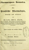 view Pharmacopoea Borussica : die Preussiche Pharmacopoe / ubersetzt und erlautert von Friedr. Phil. Dulk.