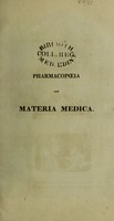 view Pharmacopoeia and materia medica : composed for the use of young physicians, and especially intended to accompany the pathological system of medicine  / by John Bell.