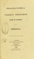 view Pharmacopoeia Collegii Medicorum Regis et Reginae in Hibernia.