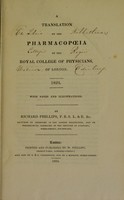 view The pharmacopoeia of the Royal College of Physicians of London [1836] / A translation ... by Richard Phillips.