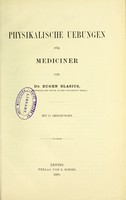 view Physikalische Uebungen fur Mediciner / von Eugen Blasius.