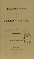 view Practical remarks on yellow fever / by G. Birnie.