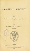 view Practical surgery : with one hundred and twenty engravings on wood / by Robert Liston.