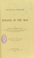 view A practical treatise on diseases of the skin / by Louis A. Duhring.