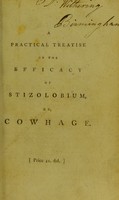 view A practical treatise on the efficacy of stizolobium, or, cowhage, internally administered, in diseases occasioned by worms. To which are added, observations on other anthelmintic medicines of the West-Indies / by William Chamberlaine.