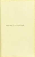 view The practice of massage : its physiological effects and therapeutic uses / by A. Symons Eccles.