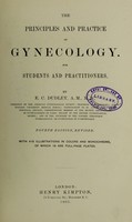 view The principles and practice of gynecology : for students and practitioners / by E.C. Dudley.