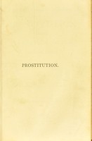 view Prostitution under the regulation system, French and English / by Yves Guyot ; translated from the French by Edgar Beckit Truman.