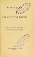 view Psychology : the cognitive powers / by James McCosh.