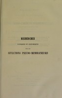 view Recherches cliniques et anatomiques sur les affections pseudo-membraneuses : productions plastiques, diphthériques, ulcéro-membraneuses, aphtheuses, croup, muguet, etc. / par A. Laboulbène.