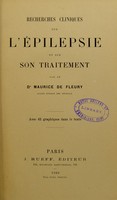 view Recherches cliniques sur l'épilepsie et sur son traitement / par le Dr Maurice De Fleury.