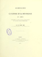 view Recherches sur l'anatomie et la physiologie du coeur : spécialement au point de vue du fonctionnement des valvules auriculo-ventriculaires / par Marc Sée.