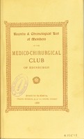 view Records and chronological list of members of the Medico-Chirurgical Club of Edinburgh.