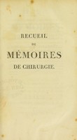 view Recueil de mémoires de chirurgie / par le baron D.J. Larrey.