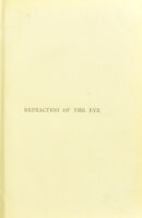 view Refraction of the eye : its diagnosis and the correction of its errors / by A. Stanford Morton.