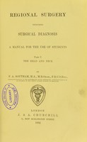 view Regional surgery, including surgical diagnosis : a manual for the use of students / by F.A. Southam.