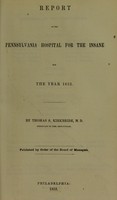 view Report of the Pennsylvania Hospital for the Insane for the year 1852 / by Thomas S. Kirkbride, Physician to the Institution.