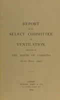 view Report of the Select Committee on Ventilation : appointed by the House of Commons. (Blue Book, 1903).