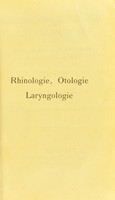 view Rhinologie, otologie, laryngologie : enseignement et pratique de la Faculté de médecine de Vienne / par Marcel Lermoyez.