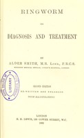 view Ringworm : its diagnosis and treatment / by Alder Smith.