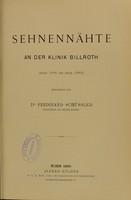 view Sehnennahte an der Klinik Billroth (ende 1886 bis ende 1889) / mitgeteilt von Ferdinand Schussler.