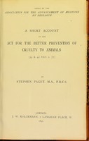 view A short account of the act for the better prevention of cruelty to animals (39 & 40 Vict. c. 77) / by Stephen Paget.