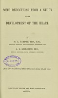 view Some deductions from a study of the development of the heart / by G. A. Gibson and A. L. Gillespie.