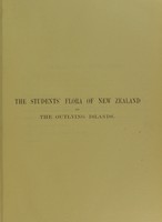 view The students' flora of New Zealand and the outlying islands / by Thomas Kirk.