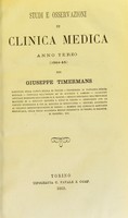 view Studi e osservazioni di clinica medica anno terzo (1864-65) / per Giuseppe Timermans.