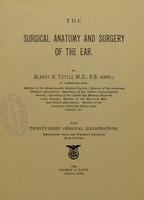 view The surgical anatomy and surgery of the ear / by Albert H. Tuttle.