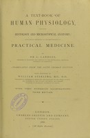 view A text-book of human physiology : including histology and microscopical anatomy : with special reference to the requirements of practical medicine / by L. Landois ; translated from the sixth German edition, with additions, by William Stirling.