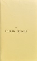 view A theoretical inquiry into the physical cause of epidemic diseases : accompanied with tables / by Alexander Hamilton Howe.