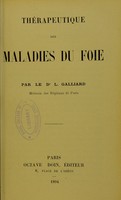 view Thérapeutique des maladies du foie / par L. Galliard.