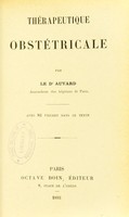 view Thérapeutique obstétricale / par le Dr Auvard.