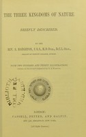 view The three kingdoms of nature : briefly described / by S. Haughton.