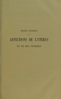 view Traité clinique des affections de l'utérus et de ses annexes / par L. Martineau.