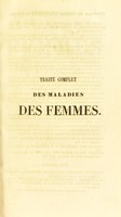 view Traite complet des maladies des femmes : et de l'hygiene de leur sexe / par Colombat de l'Isere.