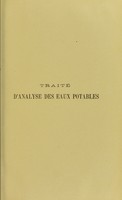 view Traité d’analyse chimique, micrographique et microbiologique des eaux potables / par A.-J. Zune.