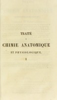 view Traite de chimie anatomique et physiologique normale et pathologique, ou, Des principes immediats normaux et morbides : qui constituent le corps de l'homme et des mammiferes / par Charles Robin et F. Verdeil.