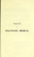 view Traité de diagnostic médical, ou guide clinique pour l'étude des signes caractéristiques des maladies / par V.A. Racle.