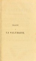 view Traité de la salubrité dans les grandes villes : suivi de l'hygiène de Lyon / par J.B. Monfalcon et A.P.I. de Polinière.