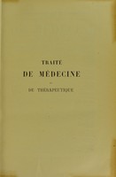 view Traité de médecine et de thérapeutique / publié sous la direction de P. Brouardel, A. Gilbert, J. Girode.