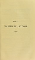 view Traite des maladies de l'enfance / publie sous la direction de J. Grancher, J. Comby, A.-B. Marfan.