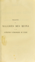 view Traité des maladies des reins et des altérations pathologiques de l’urine / par M. Lecorché.