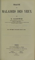 view Traité des maladies des yeux / par X. Galezowski.