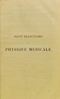 view Traité élémentaire de physique médicale / par W. Wundt ; traduit avec de nombreuses additions par Ferdinand Monoyer.