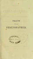 view Traité sur les phrénopathies, ou, Doctrine nouvelle des maladies mentales, bases sur des observations pratiques et statistiques, et l'etude des causes, de la nature, des symptomes, du pronostic, du diagnostic et du traitement de ces affections  / par J. Guislain.