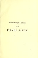 view Traité théorique et clinique de la fièvre jaune / par L.-J.-B. Bérenger-Féraud.