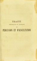 view Traité théorique et clinique de percussion et d’auscultation, avec un appendice sur l'inspection, la palpation et la mensuration de la poitrine / par E.-J. Woillez.