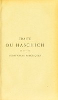 view Traité théorique et pratique du haschich at autres substances psychiques : cannabis, plantes narcotiques, anesthésiques, herbes magiques ...